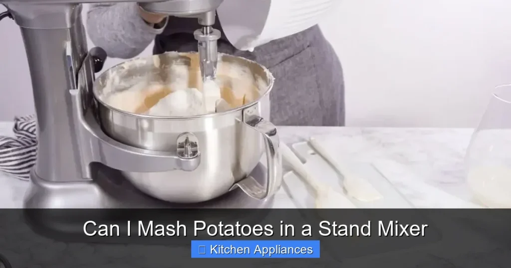 Can I Mash Potatoes in a Stand Mixer
