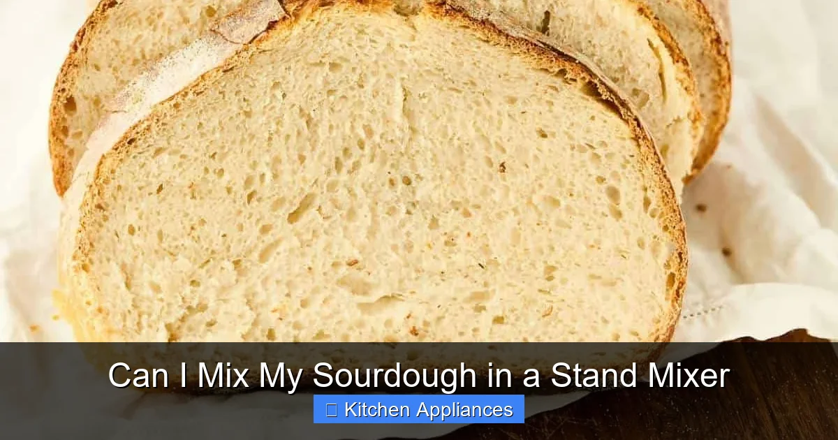 Can I Mix My Sourdough in a Stand Mixer