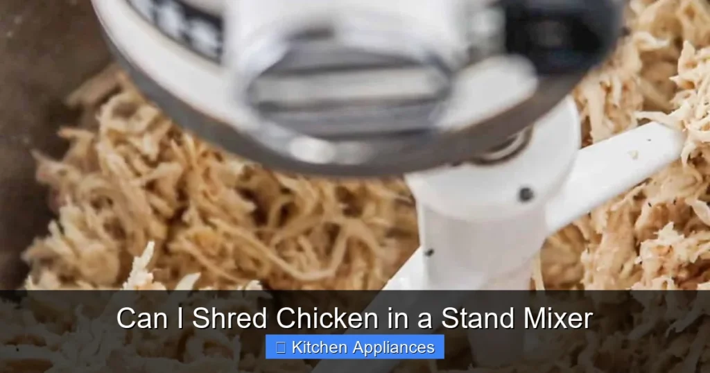Can I Shred Chicken in a Stand Mixer