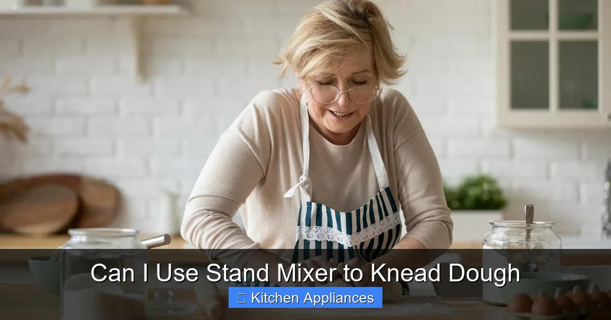 Can I Use Stand Mixer to Knead Dough