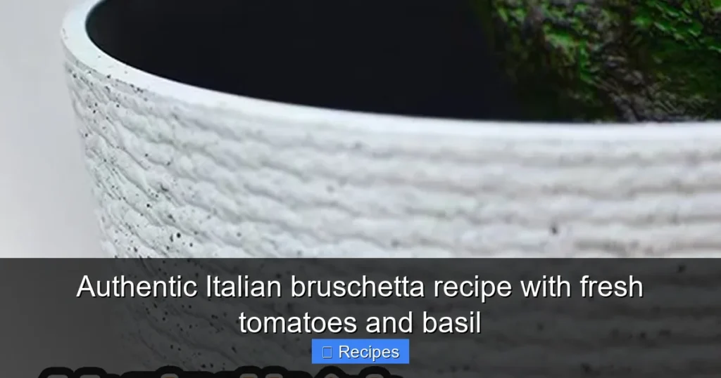 Authentic Italian bruschetta recipe with fresh tomatoes and basil