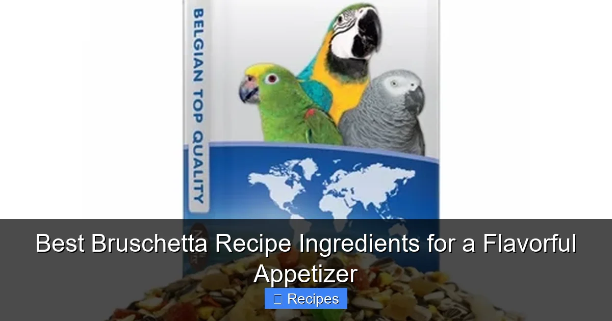 Best Bruschetta Recipe Ingredients for a Flavorful Appetizer