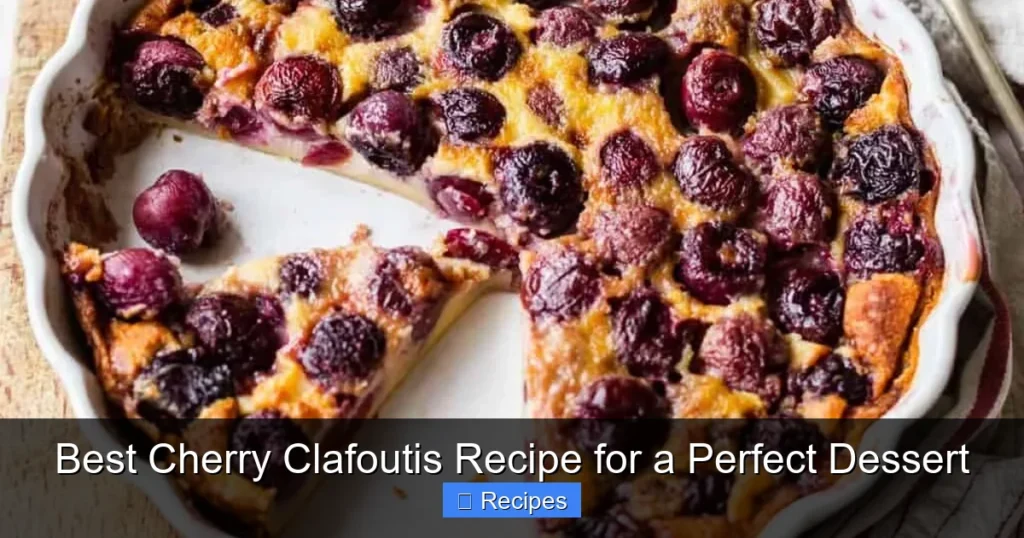 Best Cherry Clafoutis Recipe for a Perfect Dessert Best Cherry Clafoutis Recipe for a Perfect Dessert