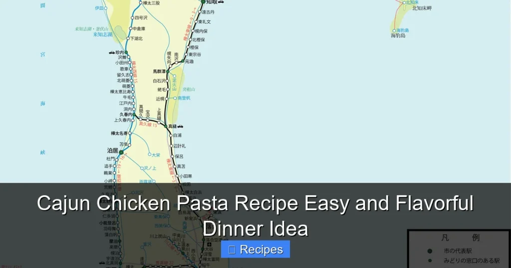 Cajun Chicken Pasta Recipe Easy and Flavorful Dinner Idea