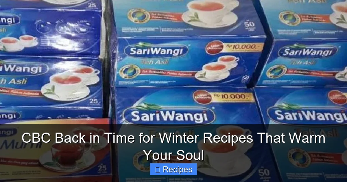 CBC Back in Time for Winter Recipes That Warm Your Soul