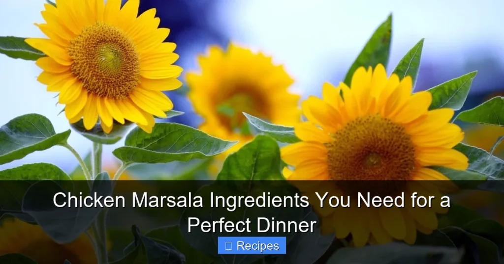 Chicken Marsala Ingredients You Need for a Perfect Dinner Chicken Marsala Ingredients You Need for a Perfect Dinner