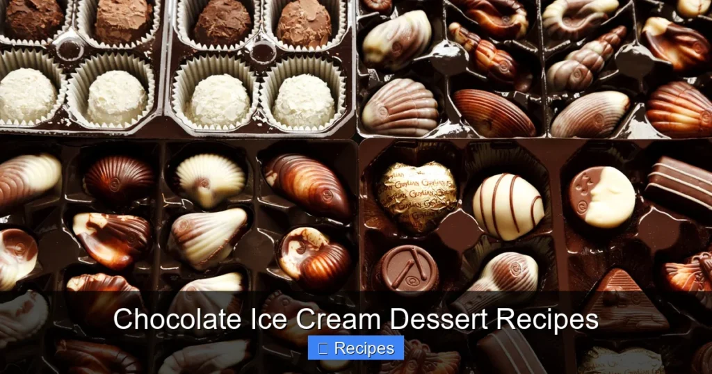 Chocolate Ice Cream Dessert Recipes