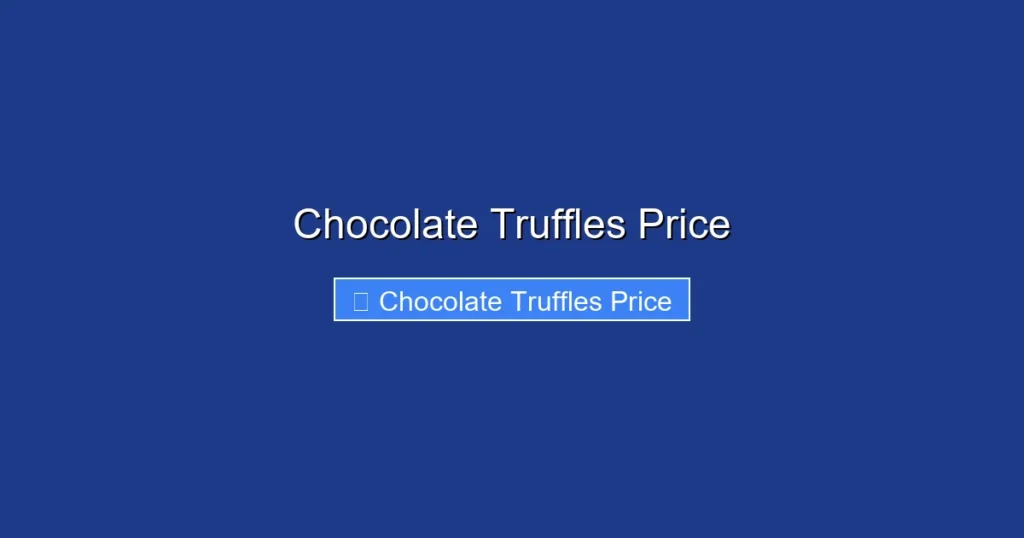 Chocolate Truffles Price