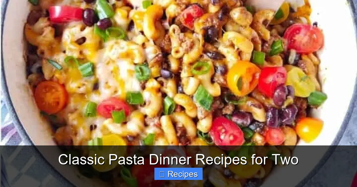 Classic Pasta Dinner Recipes for Two