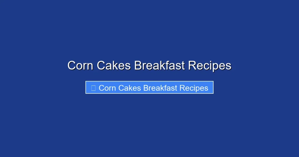 Corn Cakes Breakfast Recipes