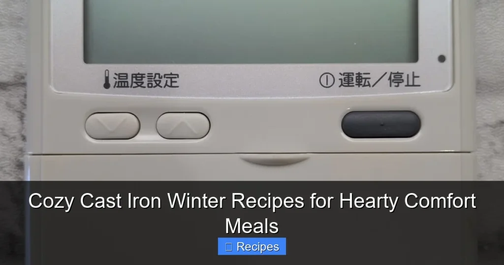 Cozy Cast Iron Winter Recipes for Hearty Comfort Meals