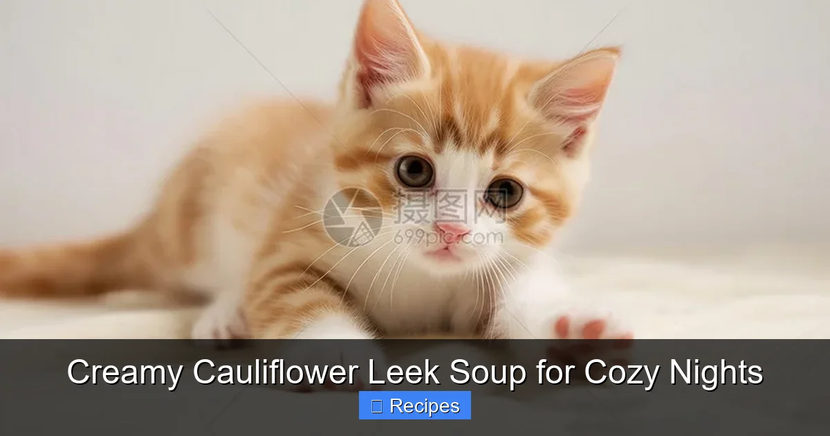 Creamy Cauliflower Leek Soup for Cozy Nights