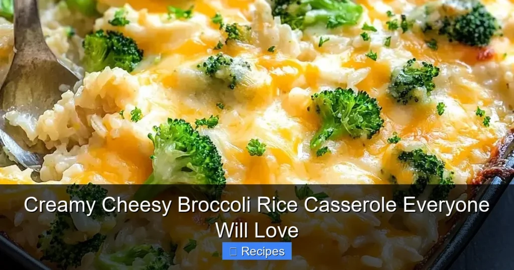 Creamy Cheesy Broccoli Rice Casserole Everyone Will Love