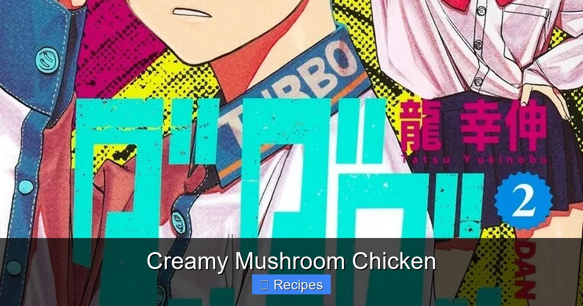 Creamy Mushroom Chicken