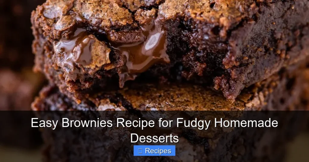 Easy Brownies Recipe for Fudgy Homemade Desserts