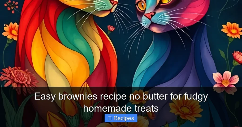 Easy brownies recipe no butter for fudgy homemade treats