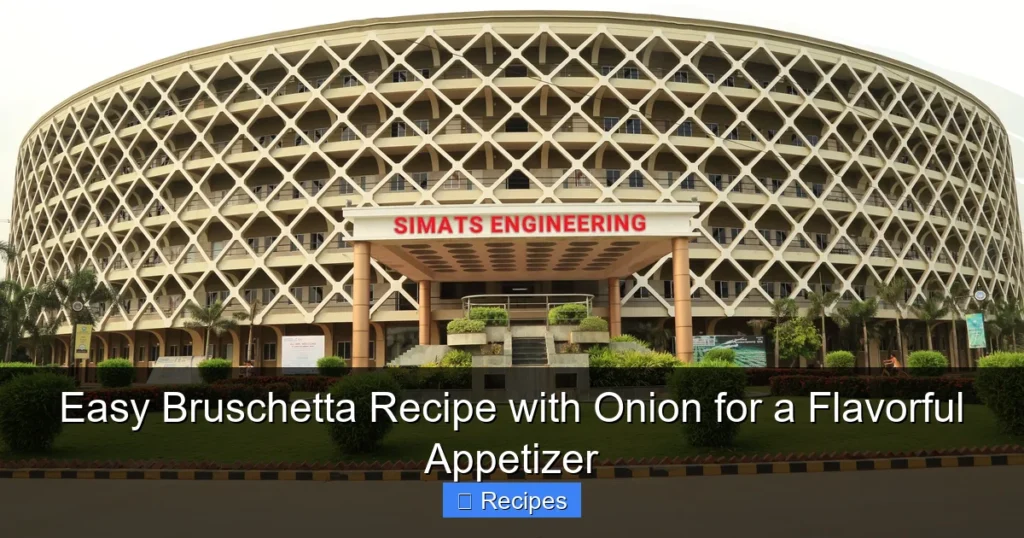 Easy Bruschetta Recipe with Onion for a Flavorful Appetizer