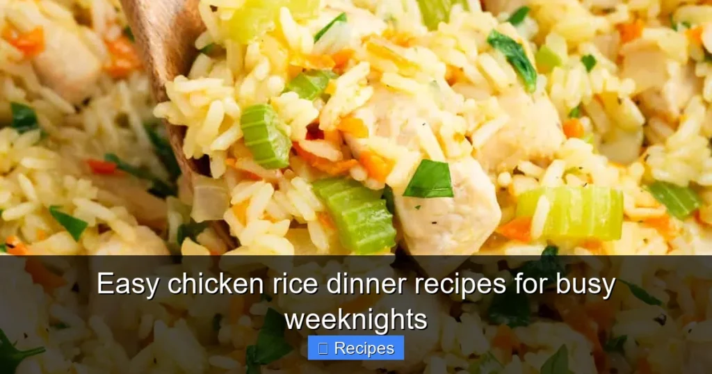 Easy chicken rice dinner recipes for busy weeknights Easy chicken rice dinner recipes for busy weeknights