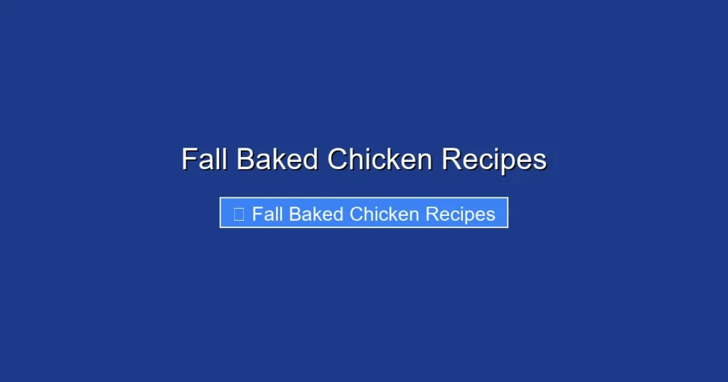 Fall Baked Chicken Recipes Fall Baked Chicken Recipes
