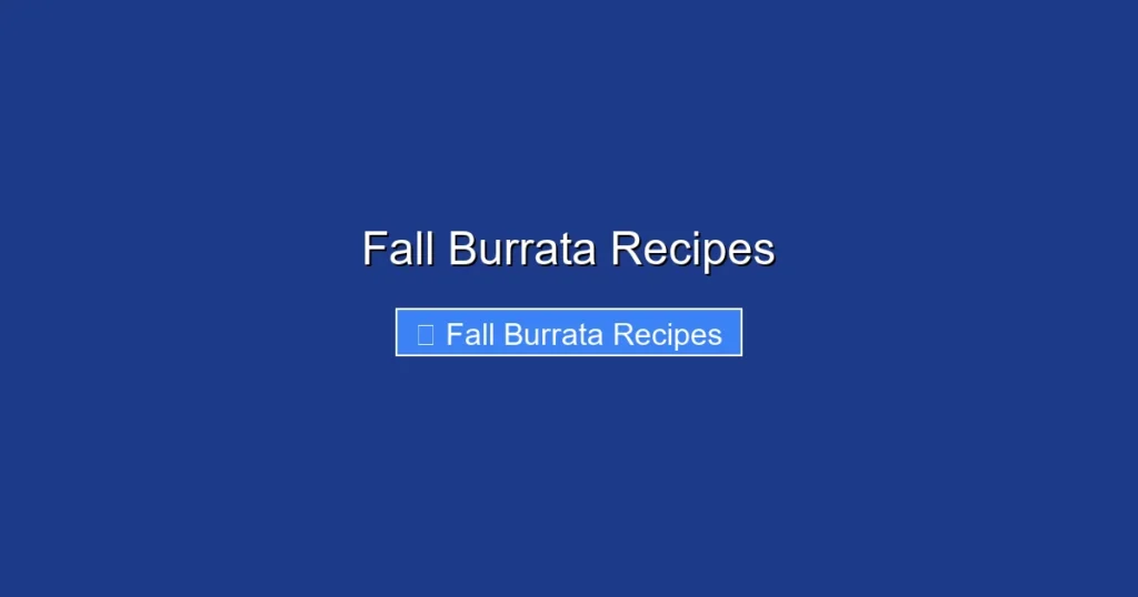 Fall Burrata Recipes