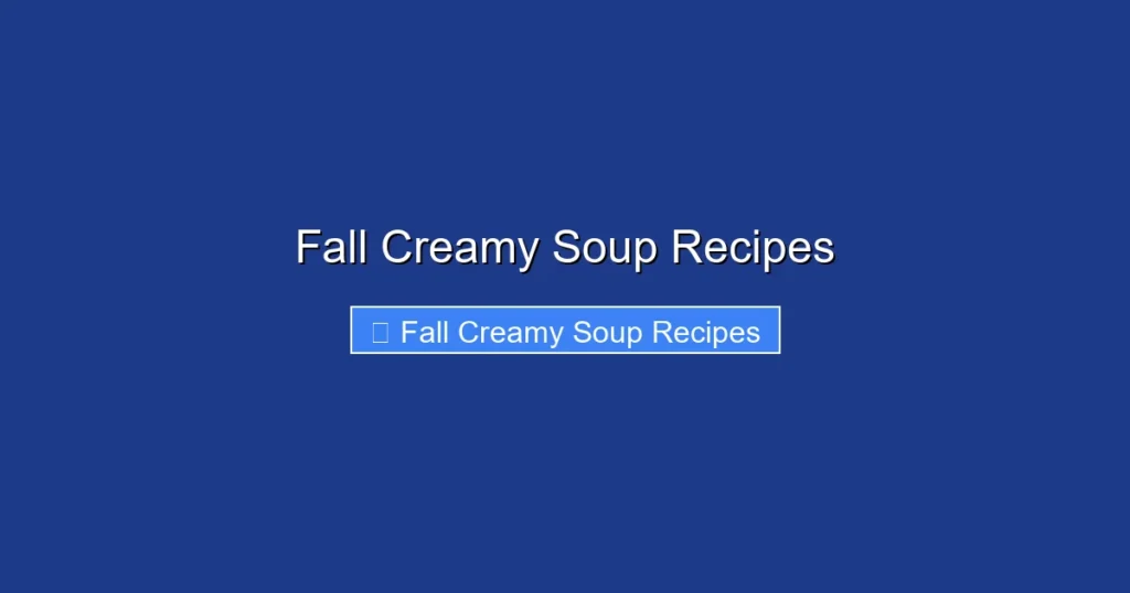 Fall Creamy Soup Recipes