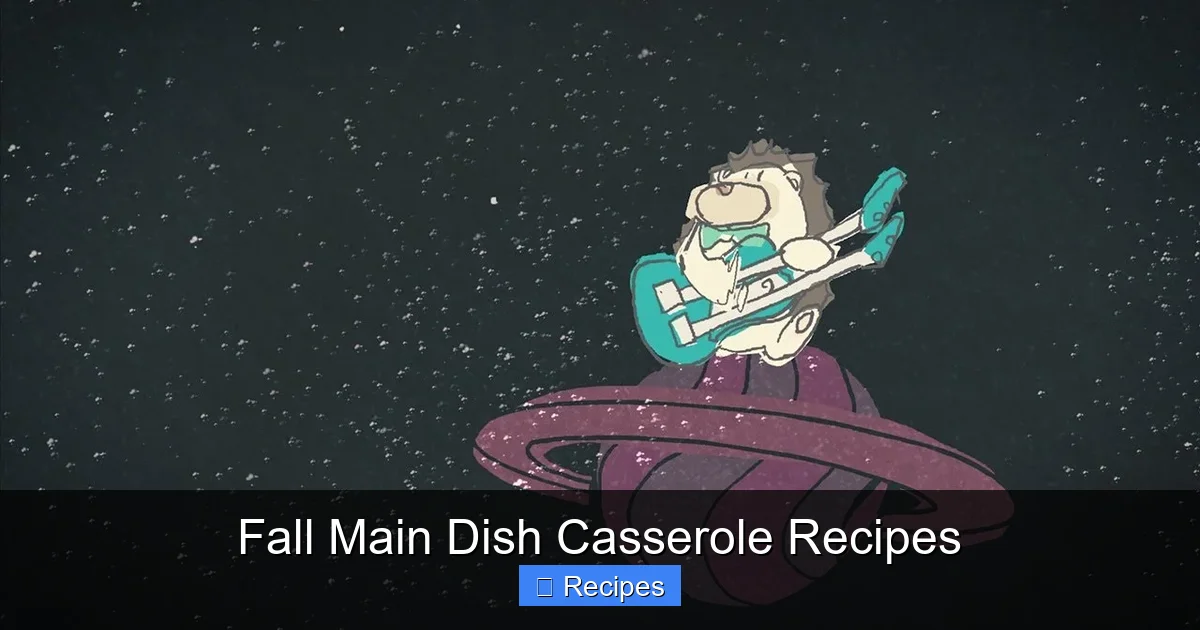 Fall Main Dish Casserole Recipes