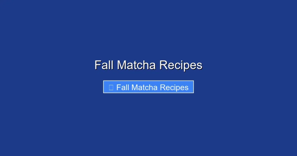 Fall Matcha Recipes
