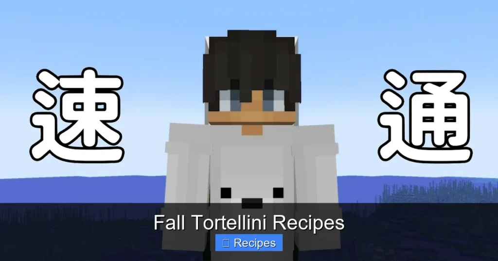 Fall Tortellini Recipes