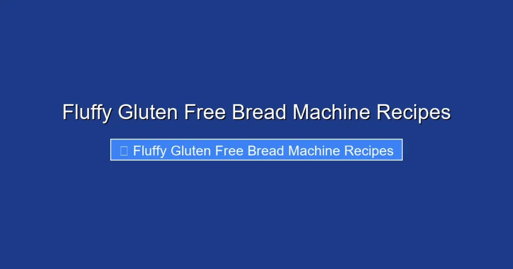 Fluffy Gluten Free Bread Machine Recipes