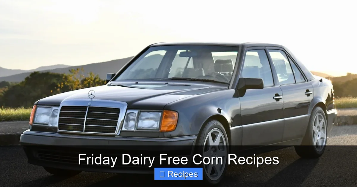 Friday Dairy Free Corn Recipes