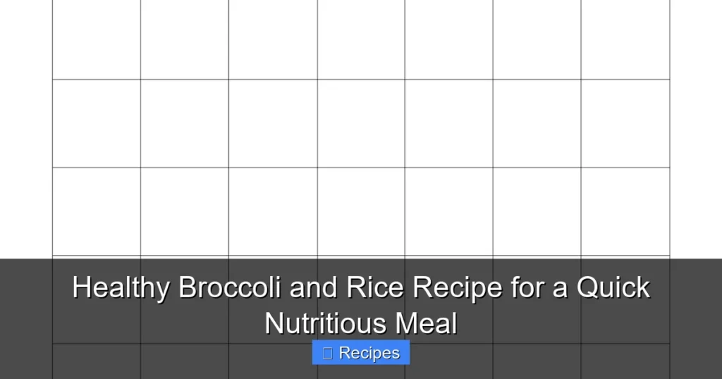 Healthy Broccoli and Rice Recipe for a Quick Nutritious Meal Healthy Broccoli and Rice Recipe for a Quick Nutritious Meal