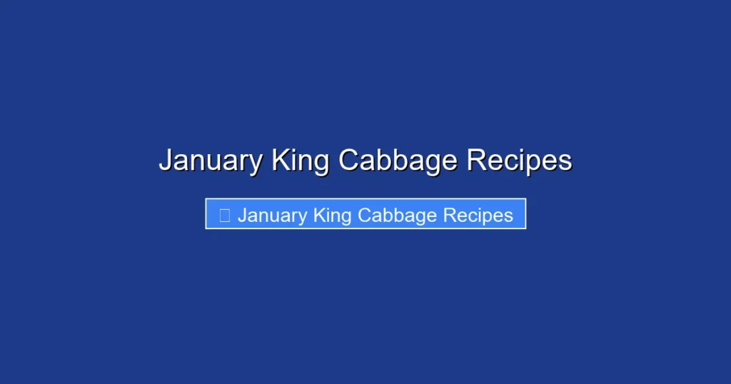 January King Cabbage Recipes