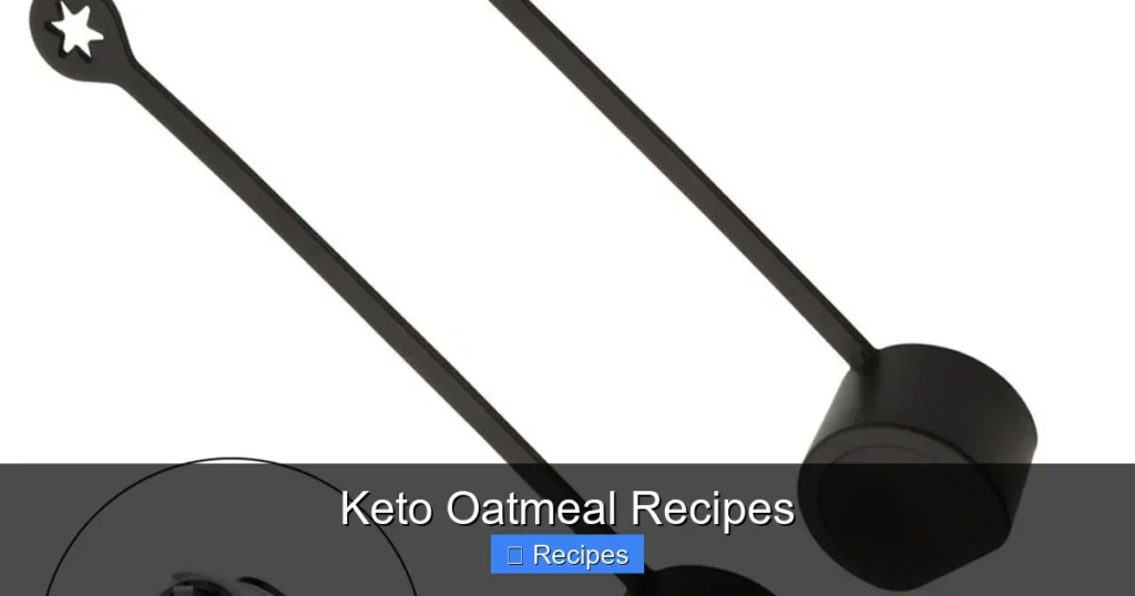 Keto Oatmeal Recipes