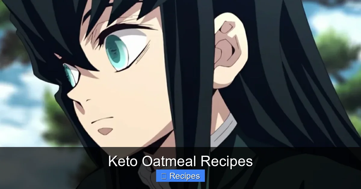 Keto Oatmeal Recipes