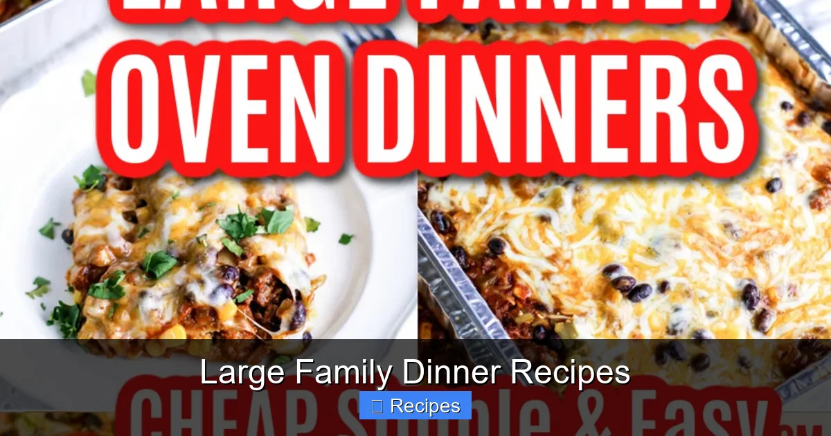 Large Family Dinner Recipes