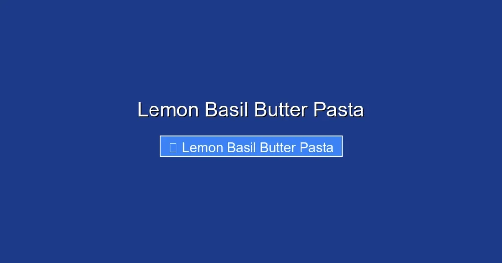 Lemon Basil Butter Pasta