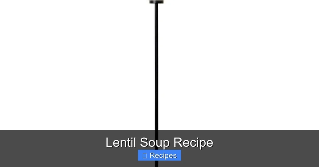 Lentil Soup Recipe Lentil Soup Recipe