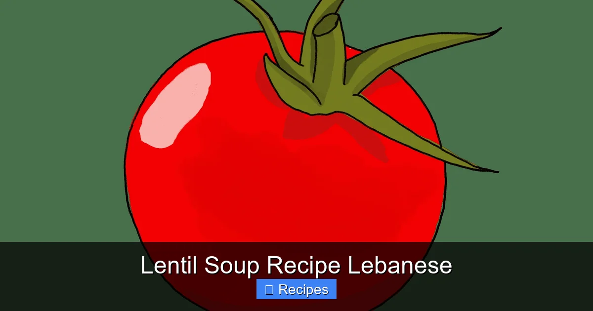Lentil Soup Recipe Lebanese