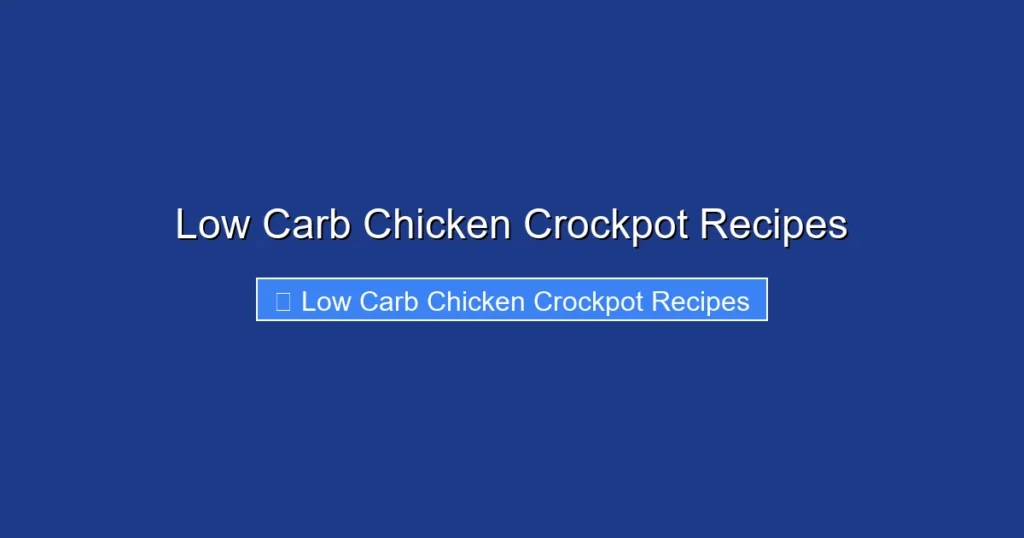 Low Carb Chicken Crockpot Recipes
