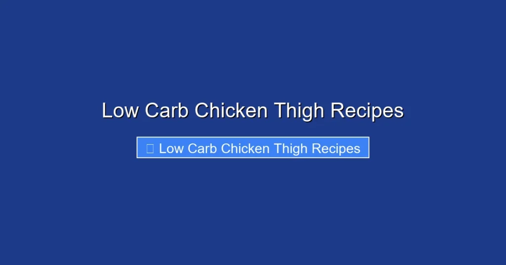 Low Carb Chicken Thigh Recipes