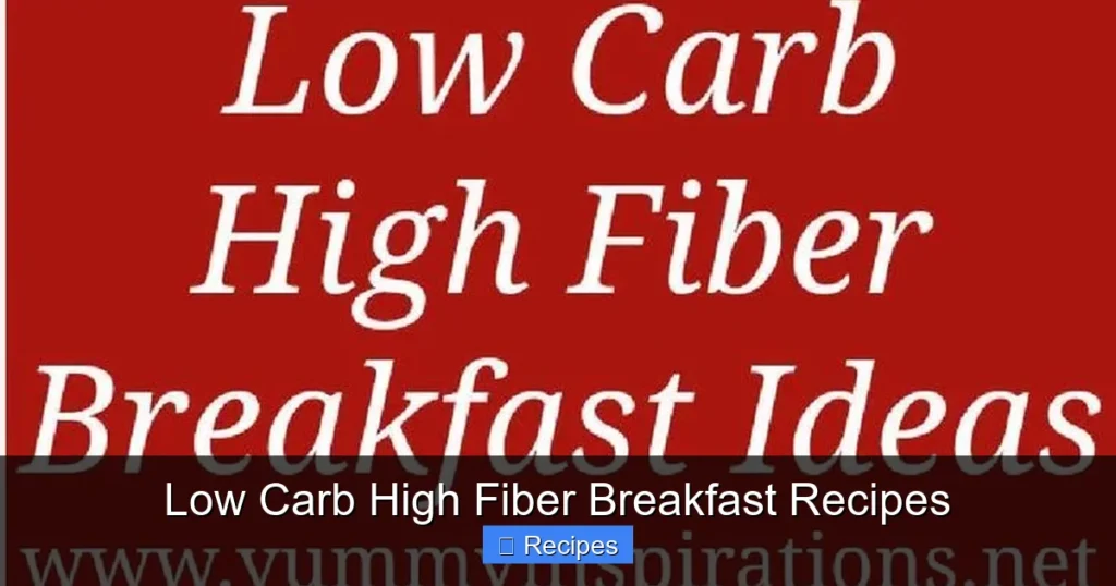 Low Carb High Fiber Breakfast Recipes