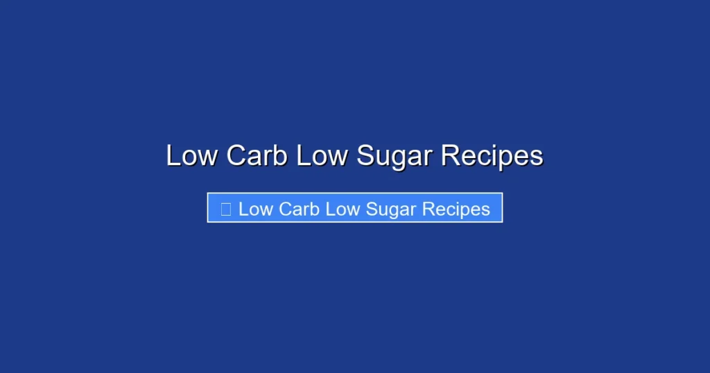 Low Carb Low Sugar Recipes
