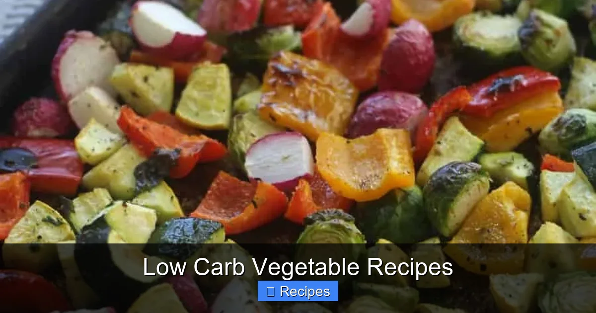 Low Carb Vegetable Recipes