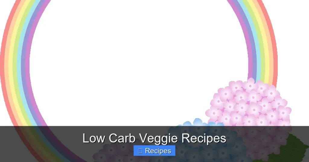 Low Carb Veggie Recipes