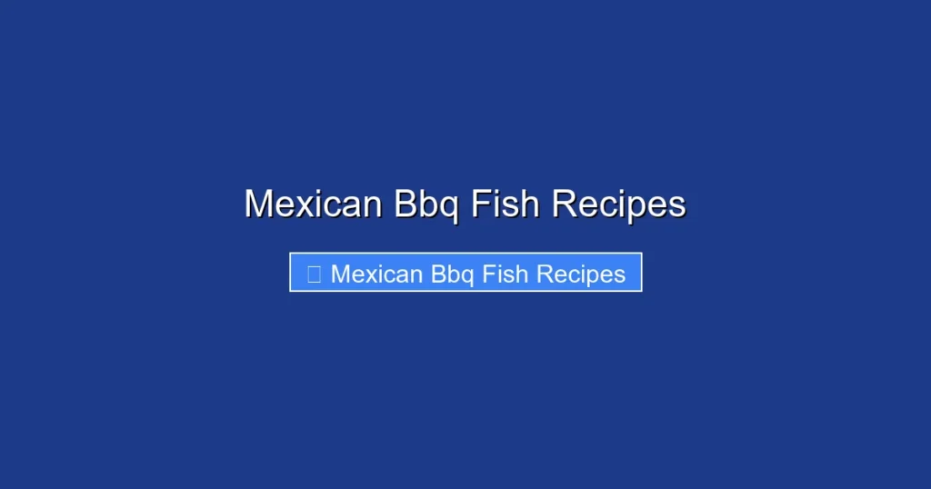 Mexican Bbq Fish Recipes Mexican Bbq Fish Recipes
