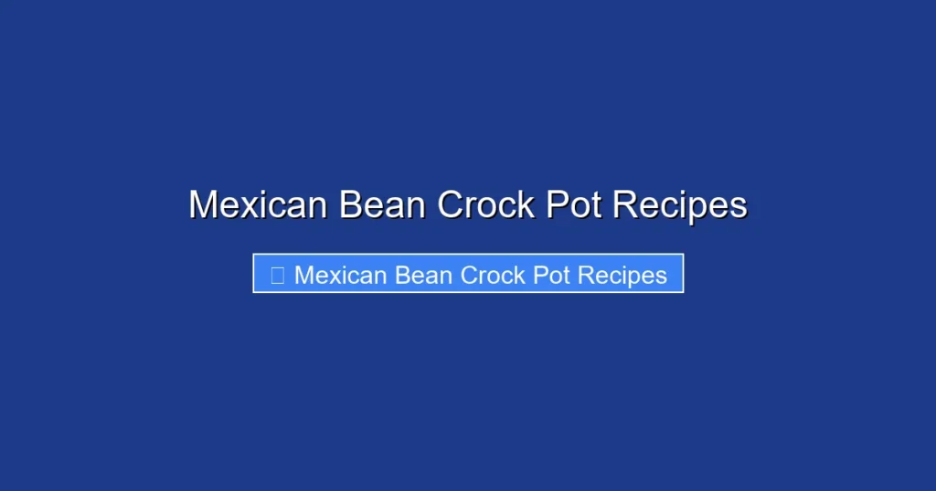 Mexican Bean Crock Pot Recipes Mexican Bean Crock Pot Recipes