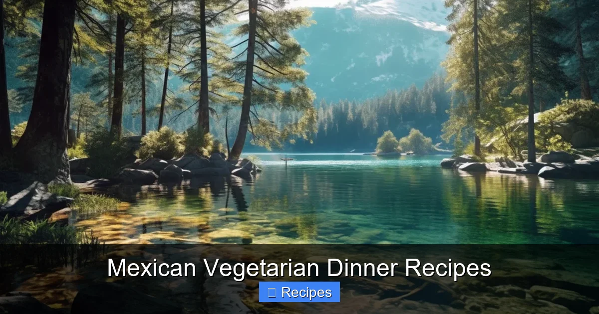 Mexican Vegetarian Dinner Recipes