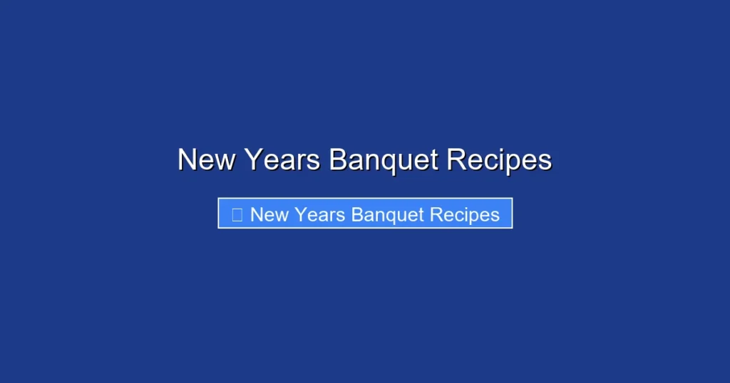 New Years Banquet Recipes New Years Banquet Recipes