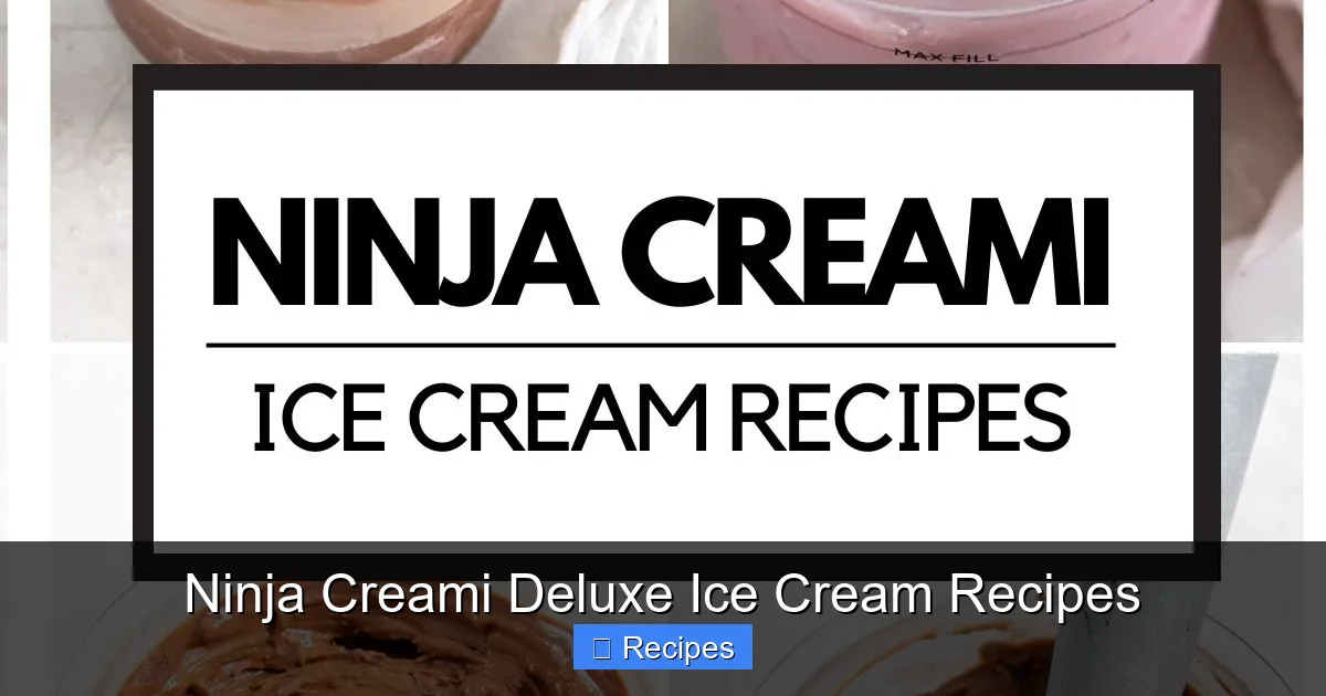 Ninja Creami Deluxe Ice Cream Recipes