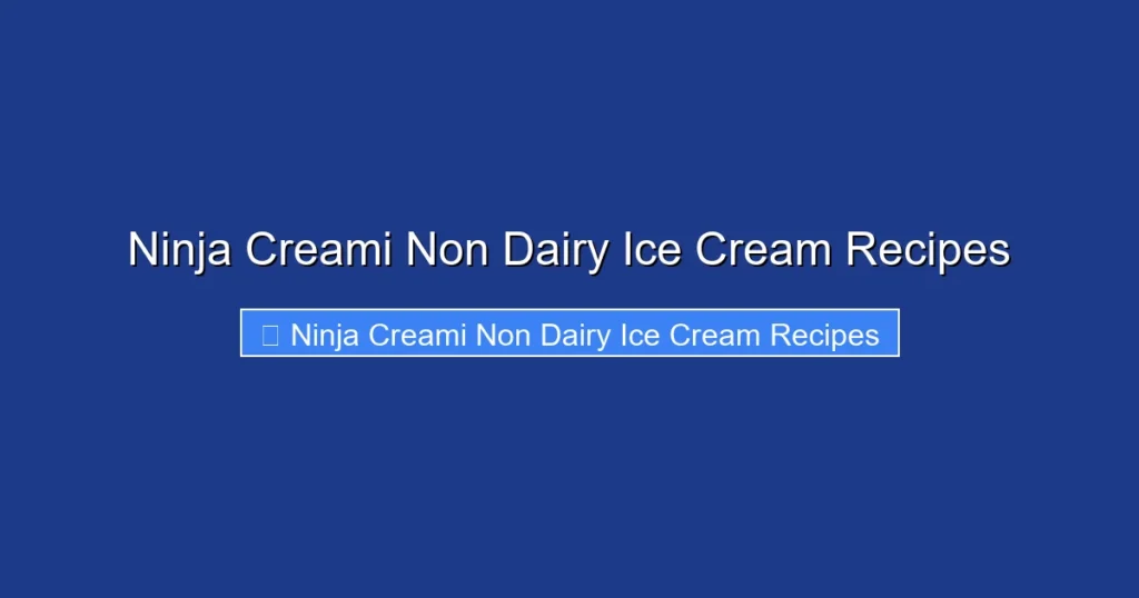 Ninja Creami Non Dairy Ice Cream Recipes